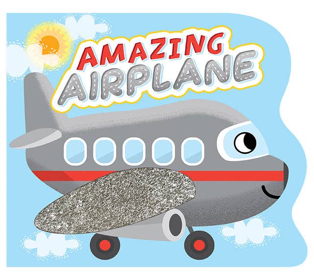 Amazing Airplane - Touch and Feel Board Book - Sensory Board Book