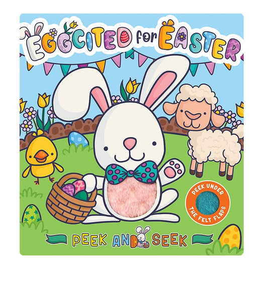 Peek and Seek - Eggcited For Easter - Children's Sensory Touch and Feel Board Book with Felt Flaps